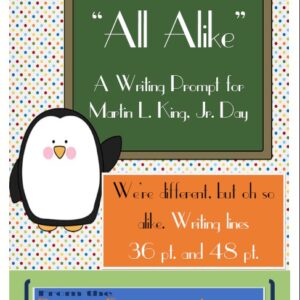 All Alike ~ Writing Prompt Martin L. King, Jr.